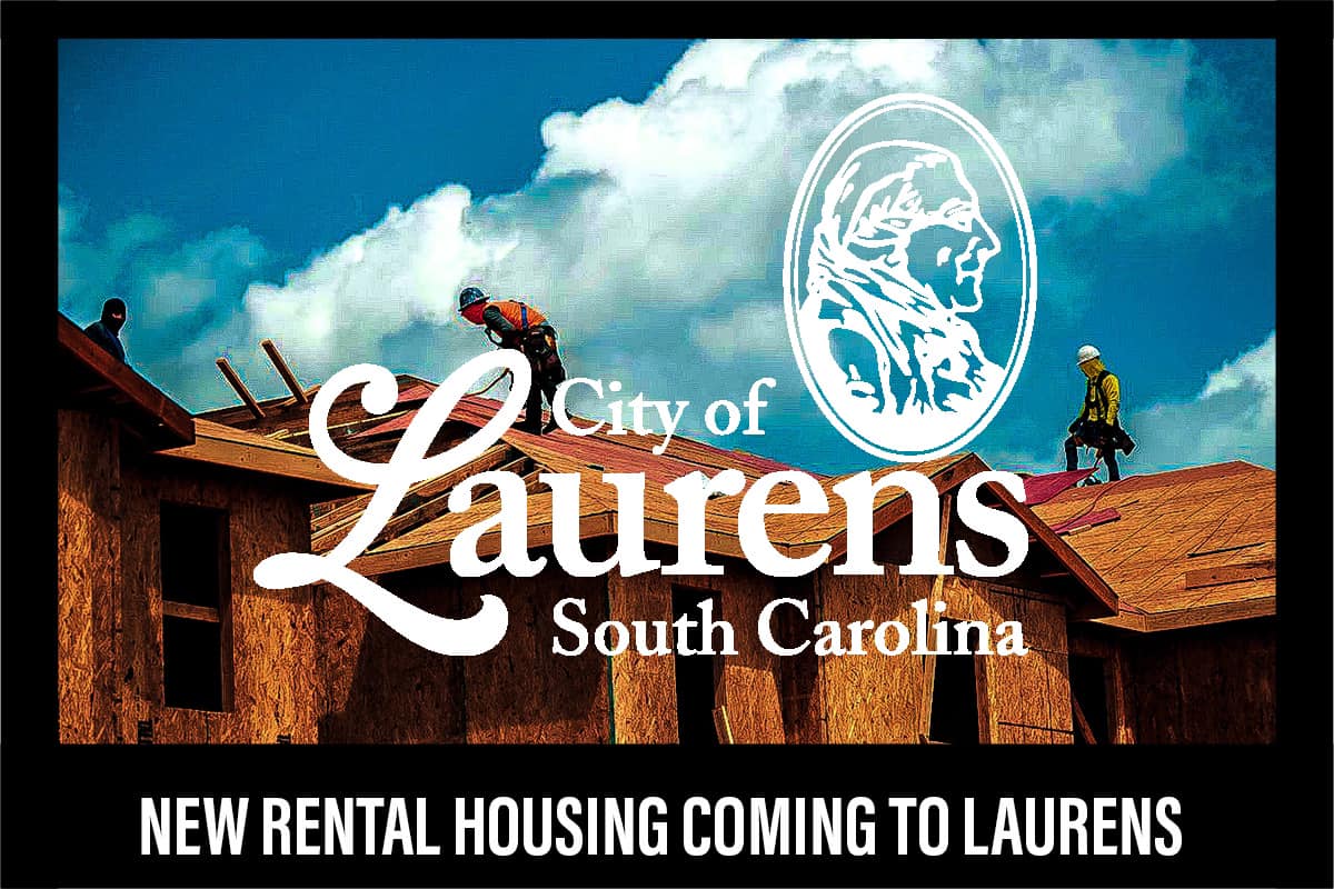 City of Laurens Moves to Meet the Demand for Rental Housing Who's On