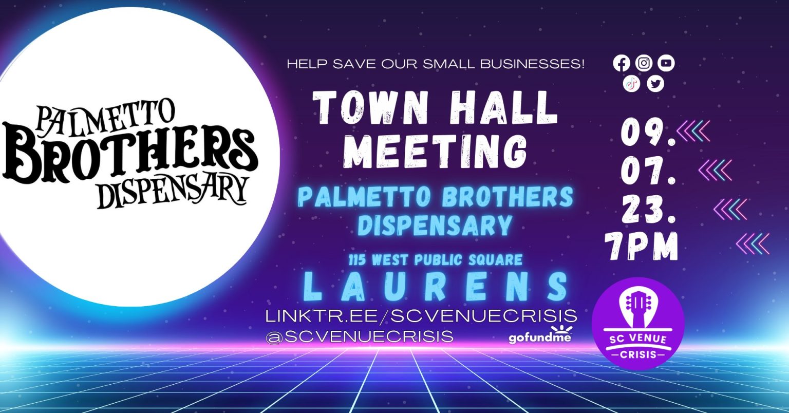 Town Hall Meeting Palmetto Brothers Dispensary Who's On The Move